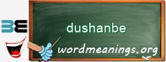 WordMeaning blackboard for dushanbe